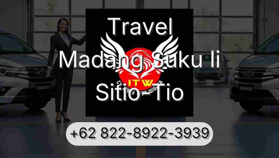 Travel Madang Suku Ii Sitio-Tio