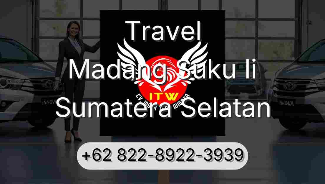 Travel Madang Suku Ii Sumatera Selatan