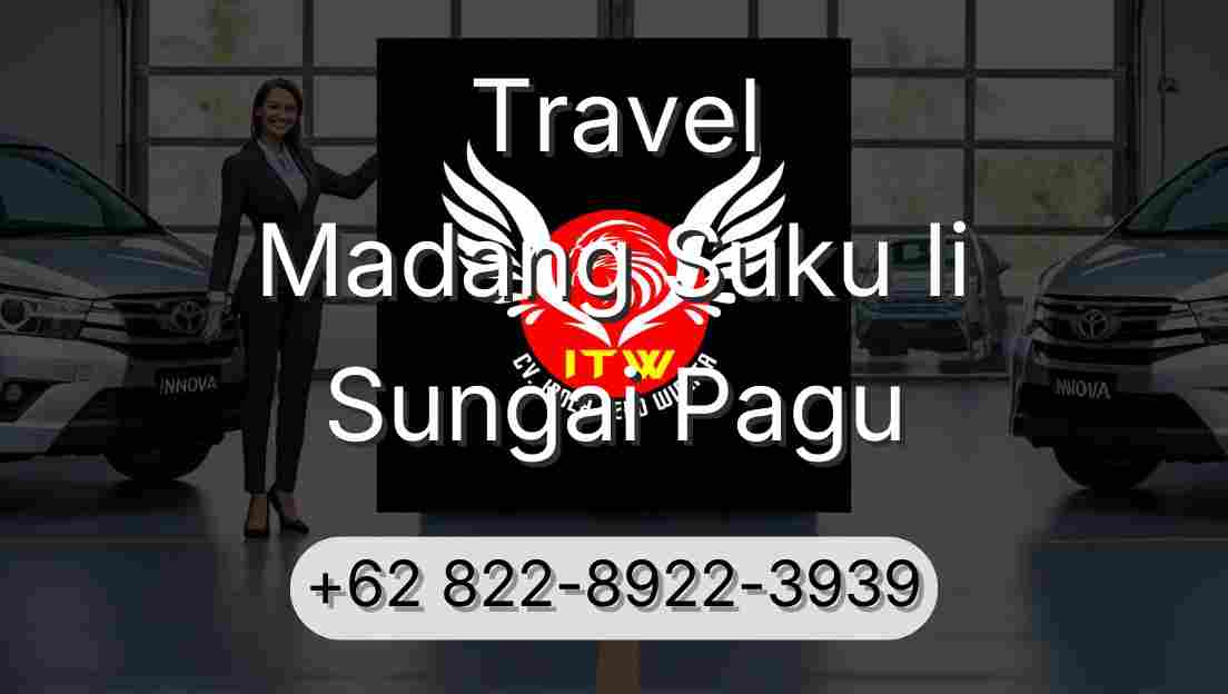Travel Madang Suku Ii Sungai Pagu