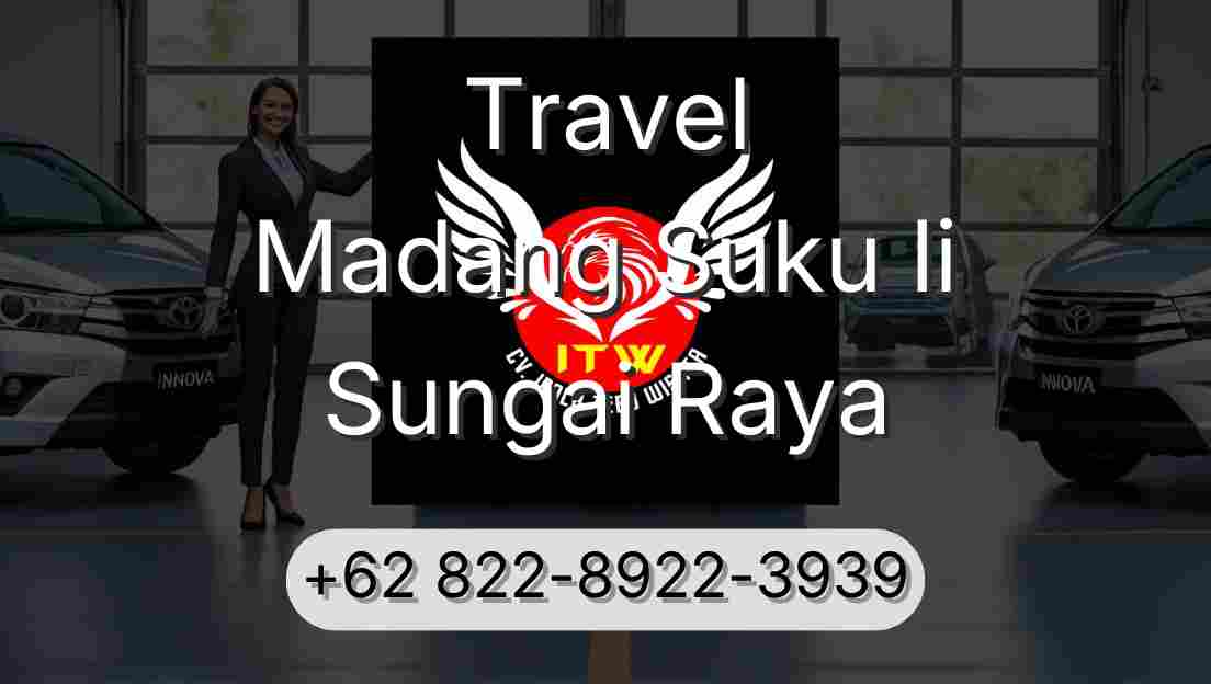 Travel Madang Suku Ii Sungai Raya