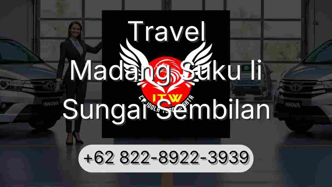 Travel Madang Suku Ii Sungai Sembilan