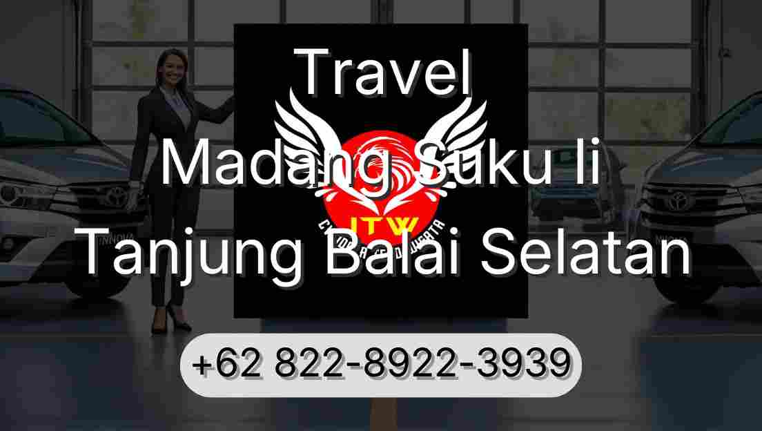 Travel Madang Suku Ii Tanjung Balai Selatan