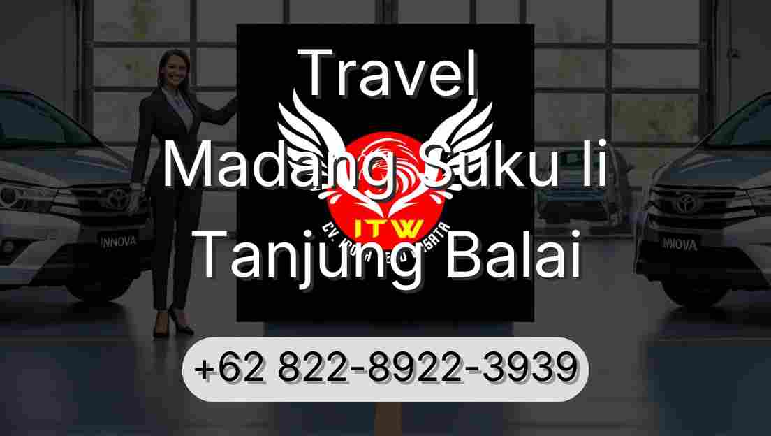 Travel Madang Suku Ii Tanjung Balai