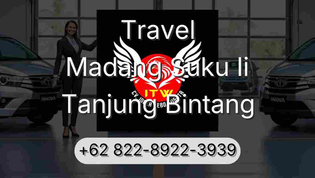Travel Madang Suku Ii Tanjung Bintang