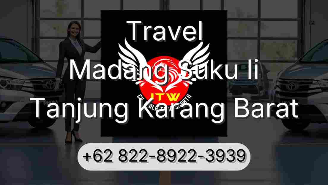 Travel Madang Suku Ii Tanjung Karang Barat