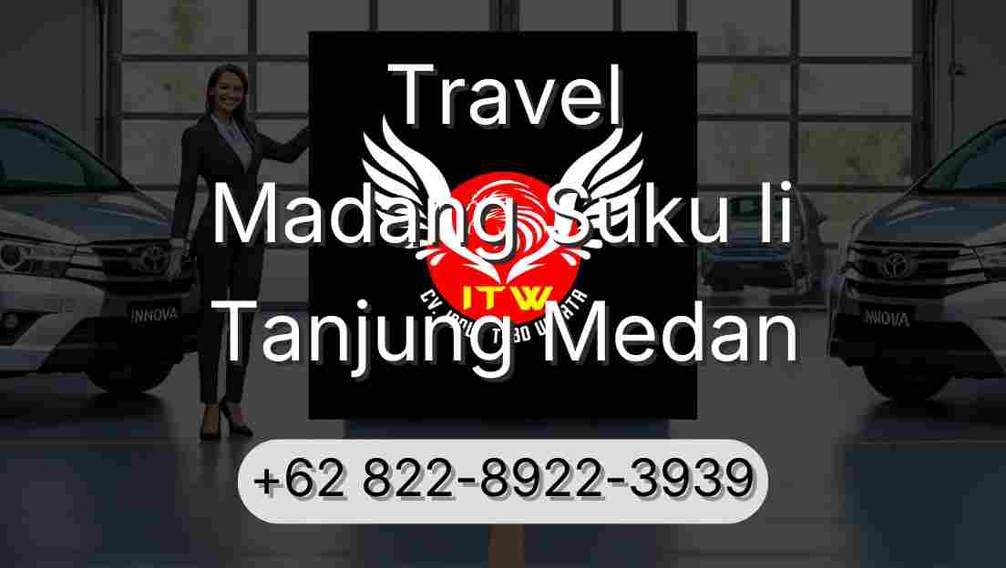 Travel Madang Suku Ii Tanjung Medan