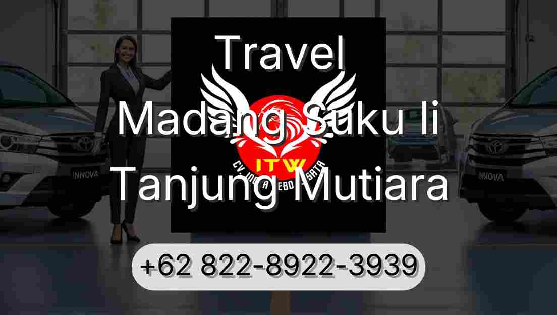 Travel Madang Suku Ii Tanjung Mutiara