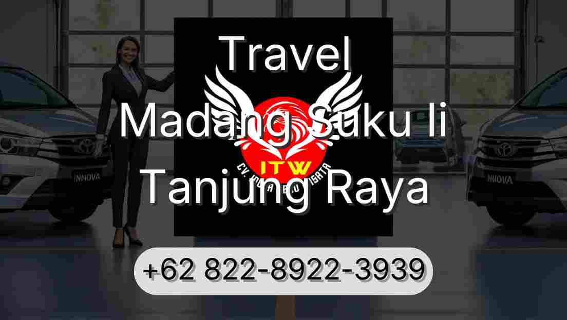 Travel Madang Suku Ii Tanjung Raya