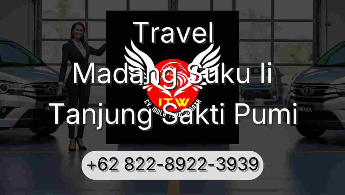 Travel Madang Suku Ii Tanjung Sakti Pumi