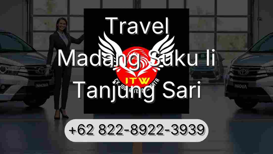 Travel Madang Suku Ii Tanjung Sari
