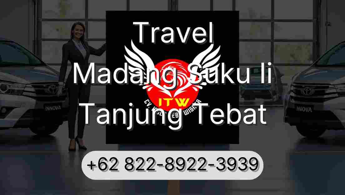 Travel Madang Suku Ii Tanjung Tebat