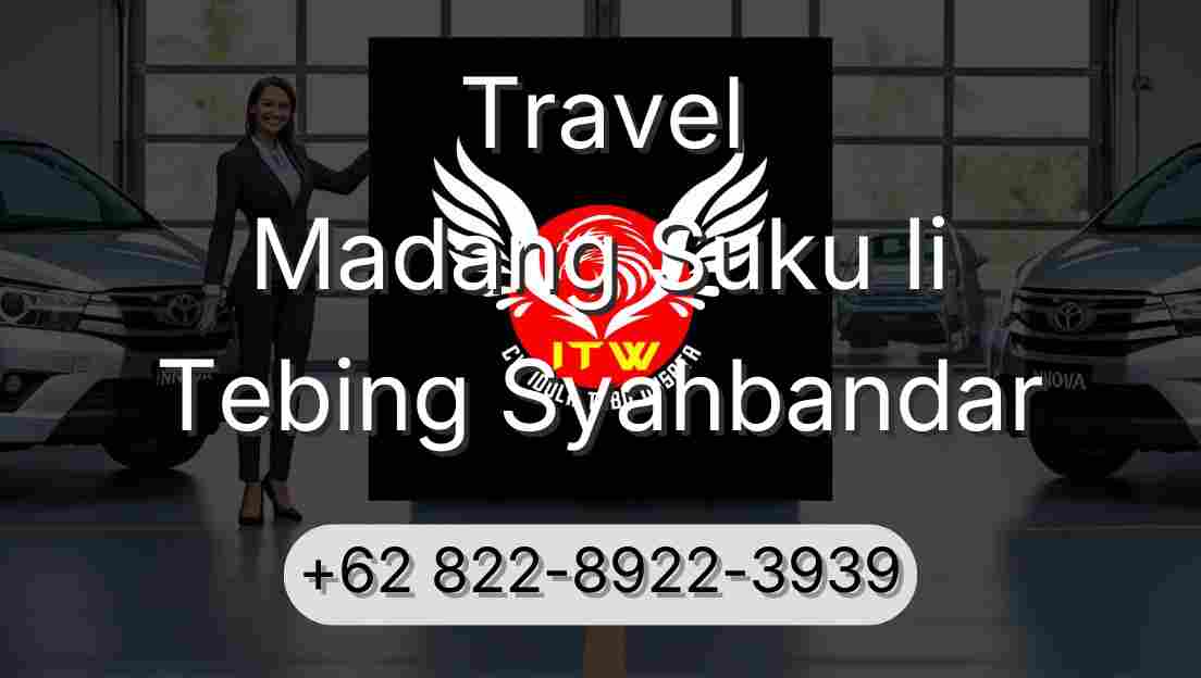 Travel Madang Suku Ii Tebing Syahbandar
