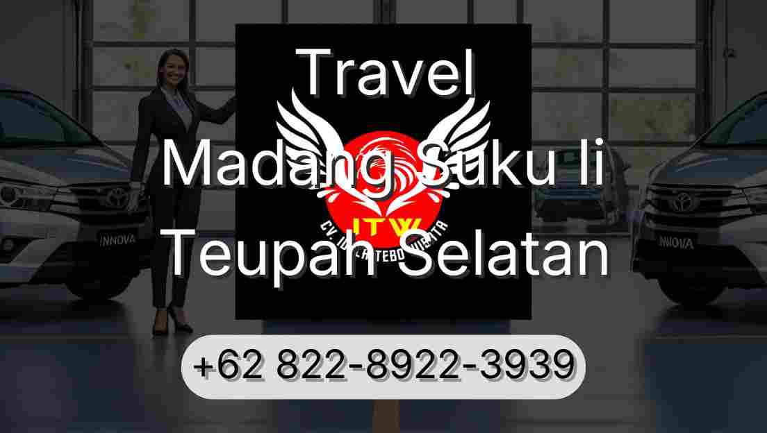 Travel Madang Suku Ii Teupah Selatan