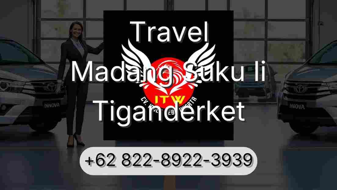 Travel Madang Suku Ii Tiganderket
