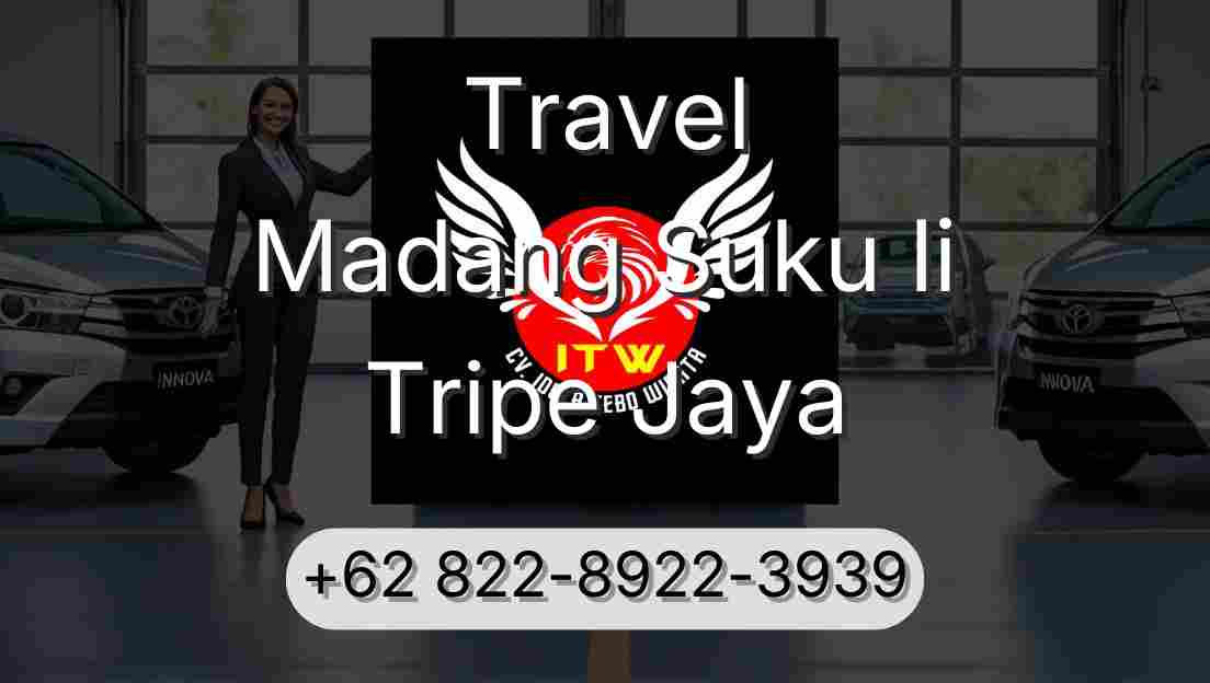 Travel Madang Suku Ii Tripe Jaya