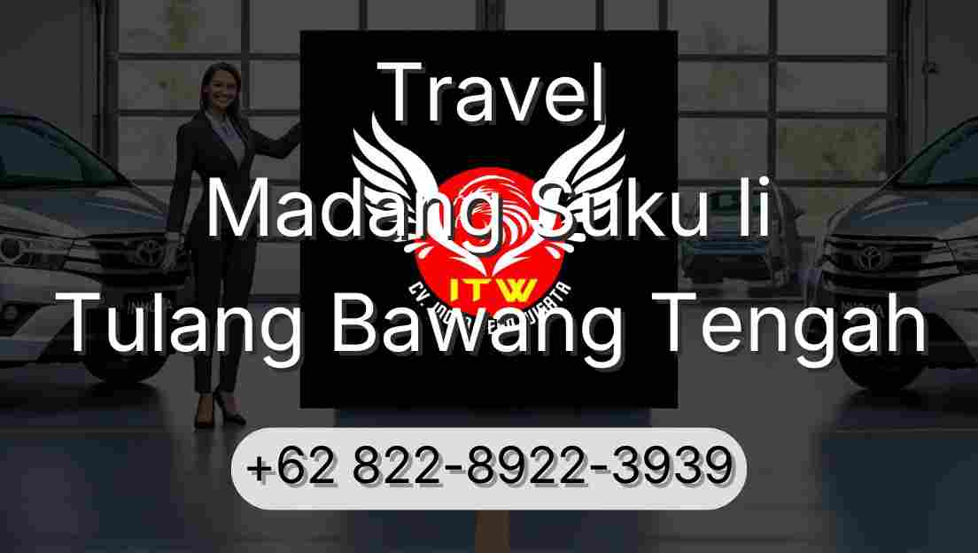 Travel Madang Suku Ii Tulang Bawang Tengah