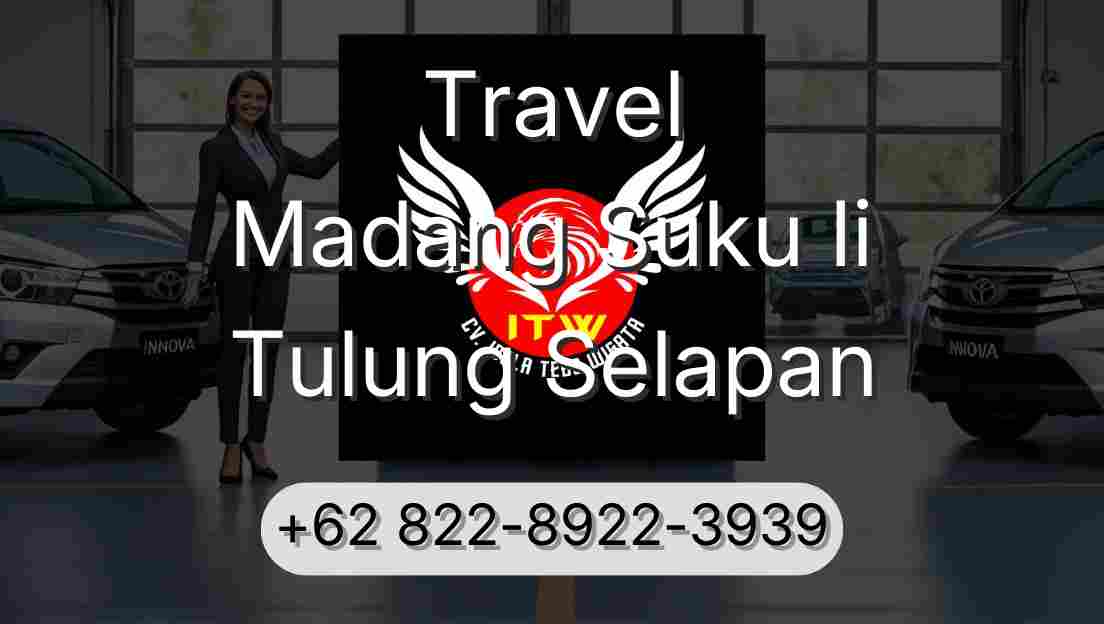 Travel Madang Suku Ii Tulung Selapan