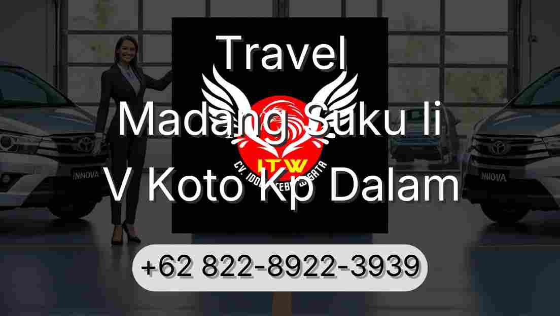 Travel Madang Suku Ii V Koto Kp Dalam