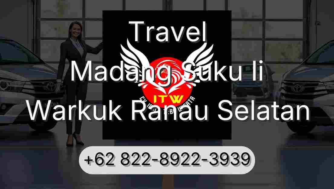 Travel Madang Suku Ii Warkuk Ranau Selatan