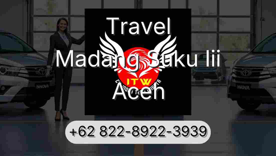 Travel Madang Suku Iii Aceh