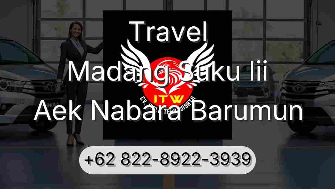 Travel Madang Suku Iii Aek Nabara Barumun