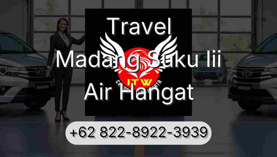 Travel Madang Suku Iii Air Hangat