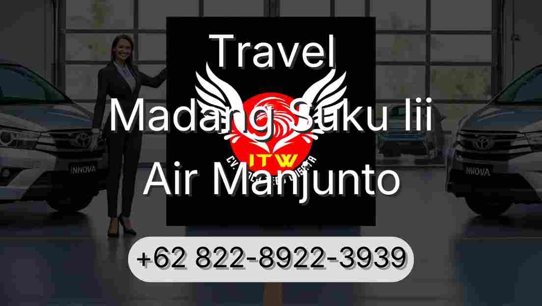 Travel Madang Suku Iii Air Manjunto
