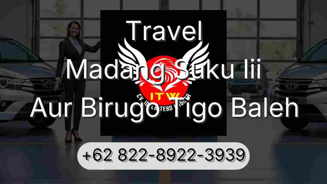 Travel Madang Suku Iii Aur Birugo Tigo Baleh