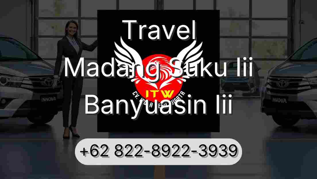 Travel Madang Suku Iii Banyuasin Iii