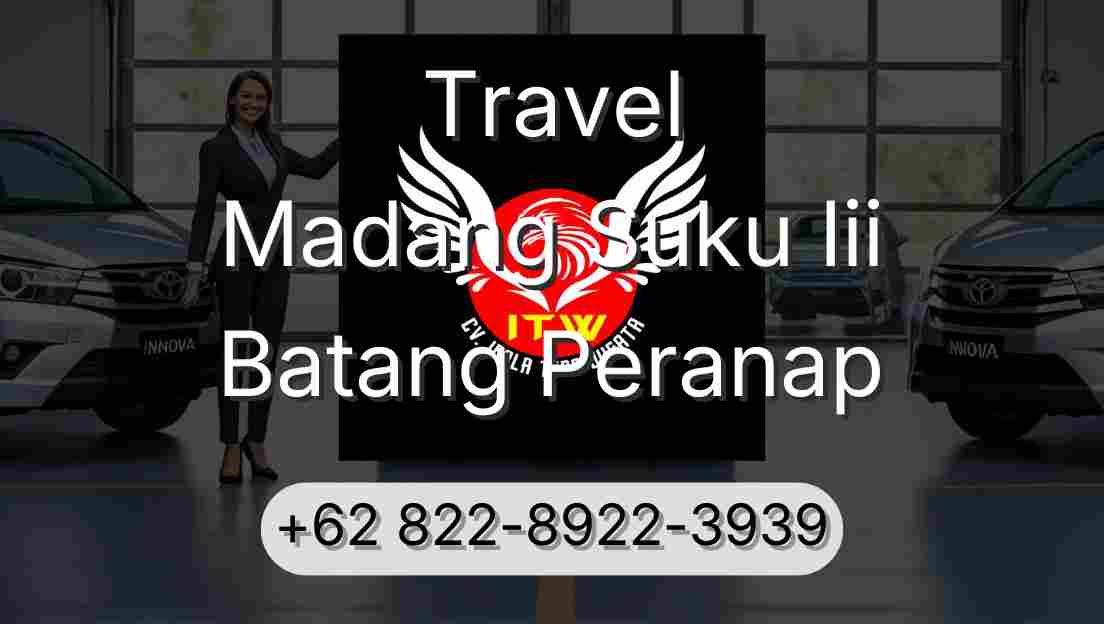 Travel Madang Suku Iii Batang Peranap