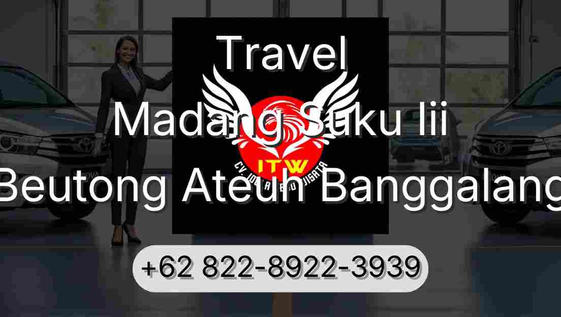 Travel Madang Suku Iii Beutong Ateuh Banggalang