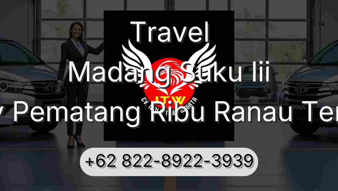 Travel Madang Suku Iii Buay Pematang Ribu Ranau Tengah