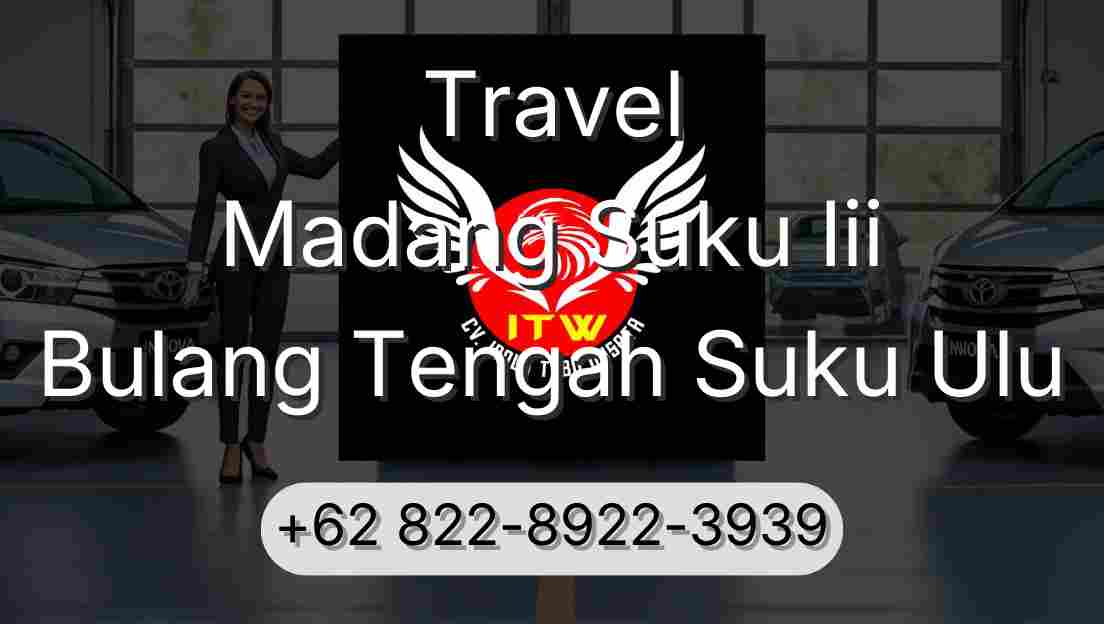 Travel Madang Suku Iii Bulang Tengah Suku Ulu