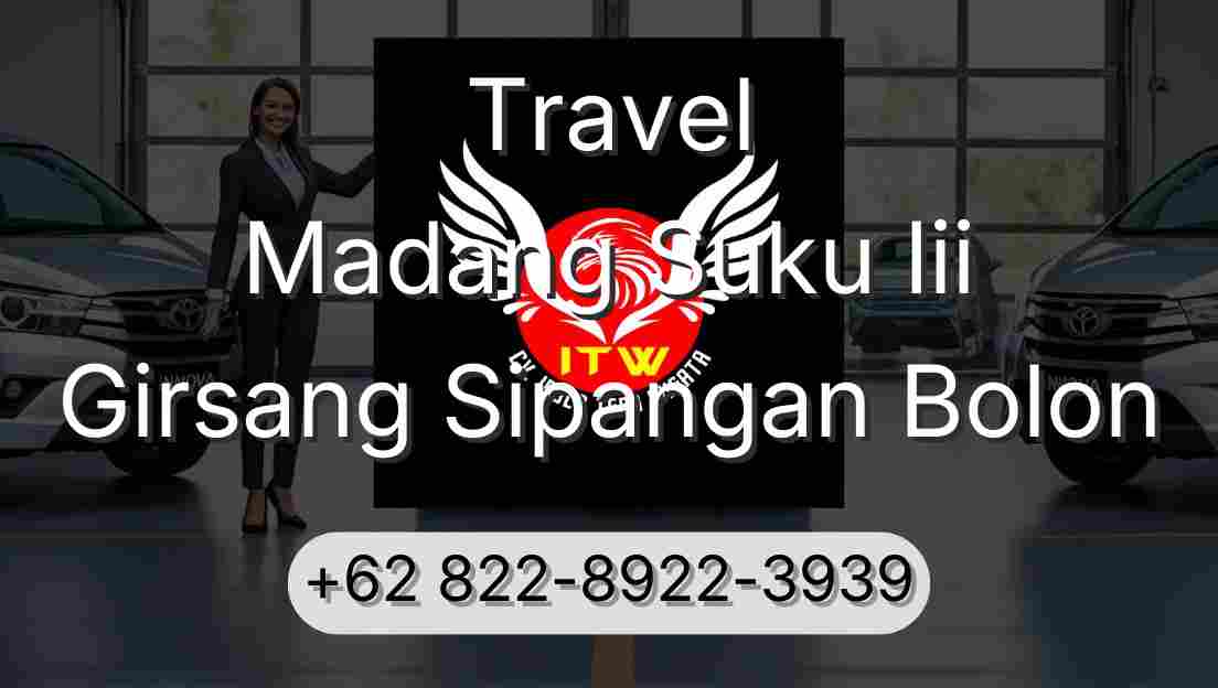 Travel Madang Suku Iii Girsang Sipangan Bolon
