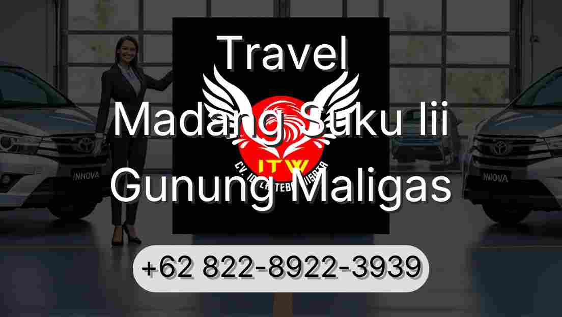 Travel Madang Suku Iii Gunung Maligas
