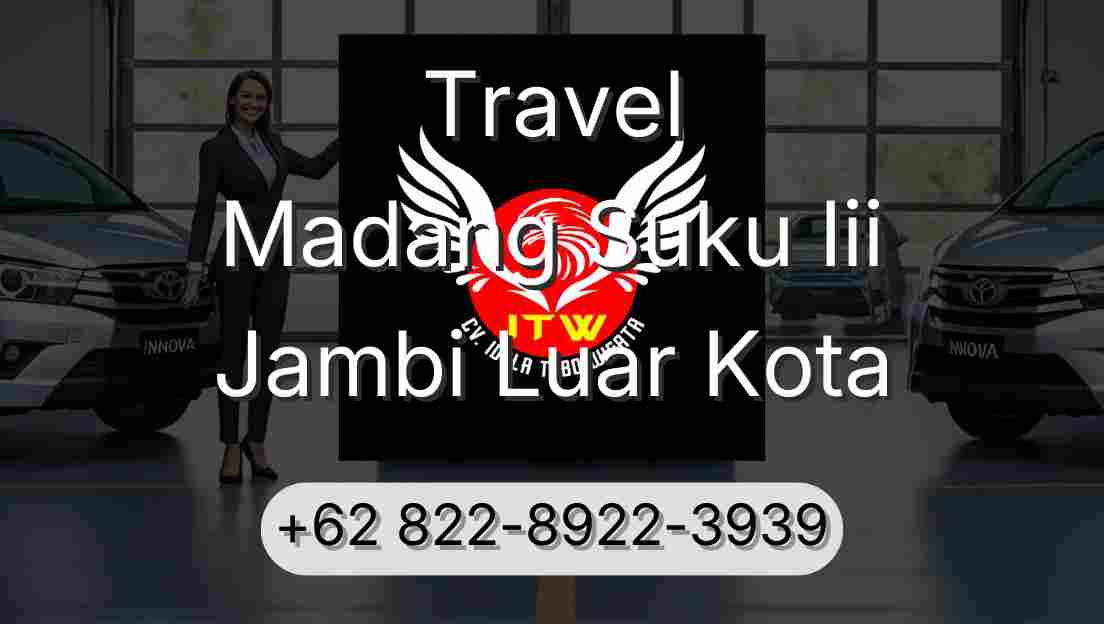 Travel Madang Suku Iii Jambi Luar Kota