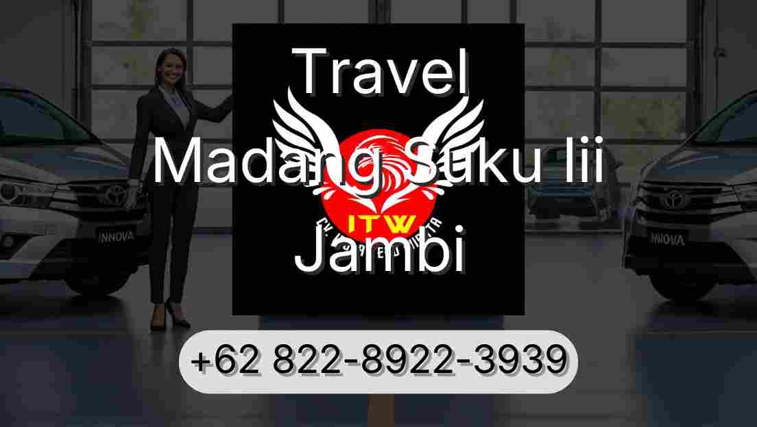 Travel Madang Suku Iii Jambi