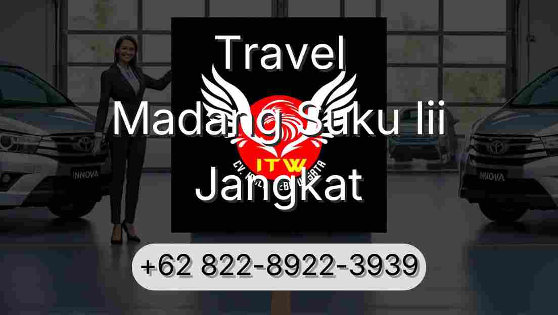 Travel Madang Suku Iii Jangkat