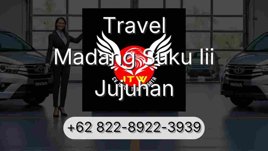 Travel Madang Suku Iii Jujuhan