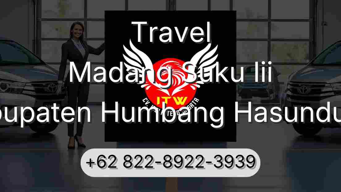 Travel Madang Suku Iii Kabupaten Humbang Hasundutan