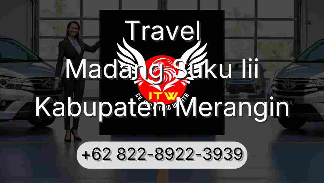 Travel Madang Suku Iii Kabupaten Merangin