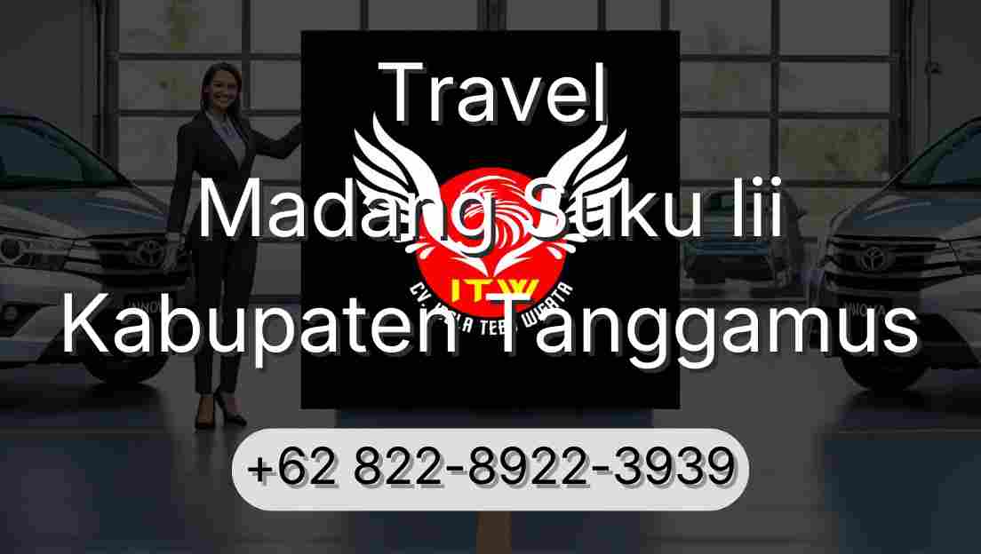 Travel Madang Suku Iii Kabupaten Tanggamus