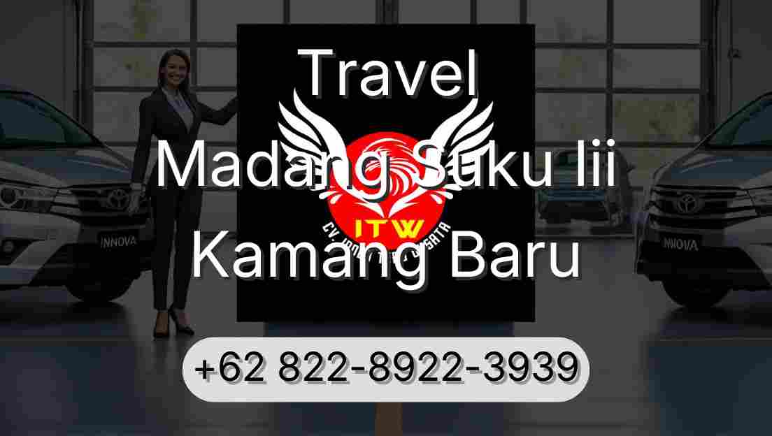 Travel Madang Suku Iii Kamang Baru