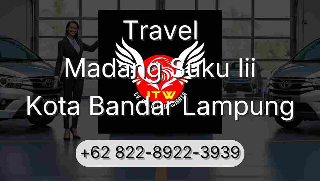 Travel Madang Suku Iii Kota Bandar Lampung