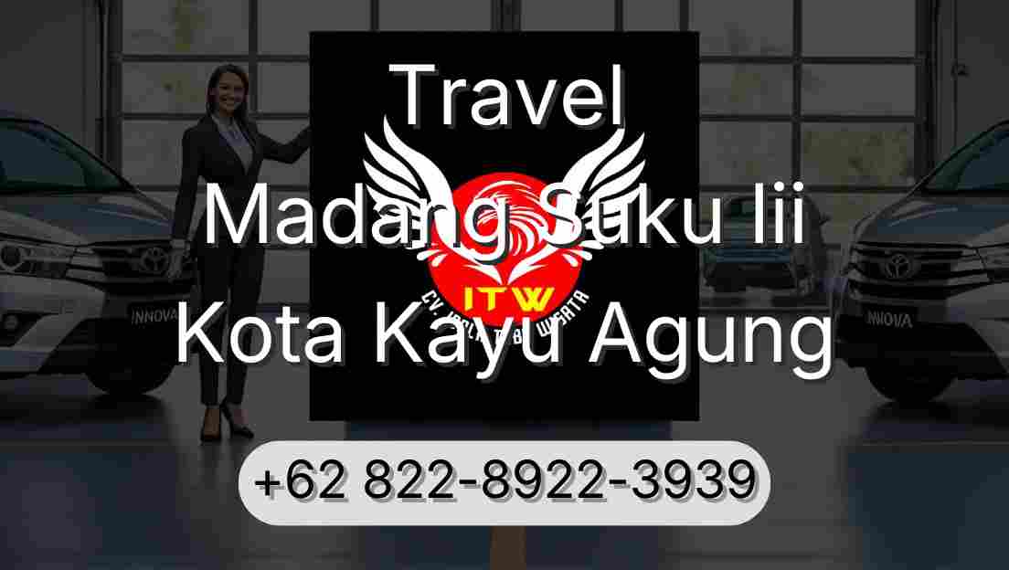 Travel Madang Suku Iii Kota Kayu Agung