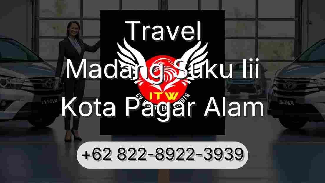 Travel Madang Suku Iii Kota Pagar Alam