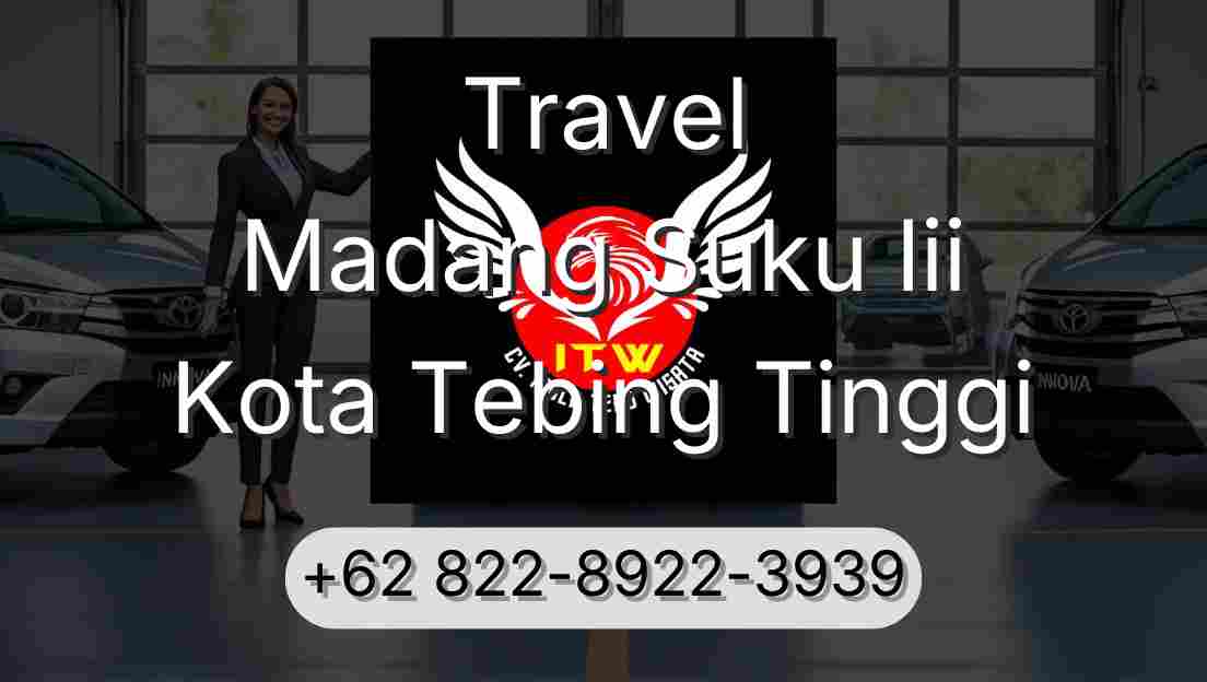 Travel Madang Suku Iii Kota Tebing Tinggi