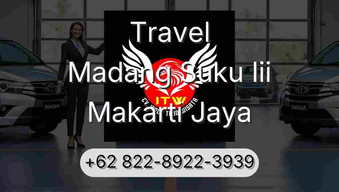 Travel Madang Suku Iii Makarti Jaya