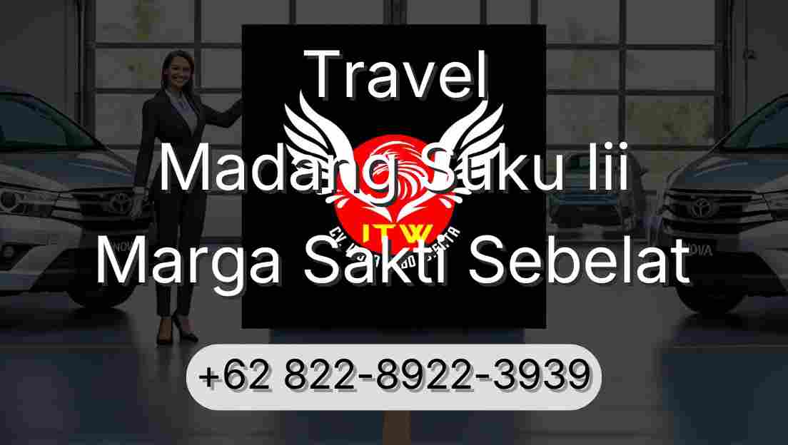 Travel Madang Suku Iii Marga Sakti Sebelat