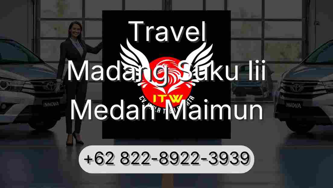 Travel Madang Suku Iii Medan Maimun